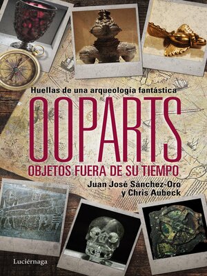 cover image of Ooparts. Objetos fuera de su tiempo